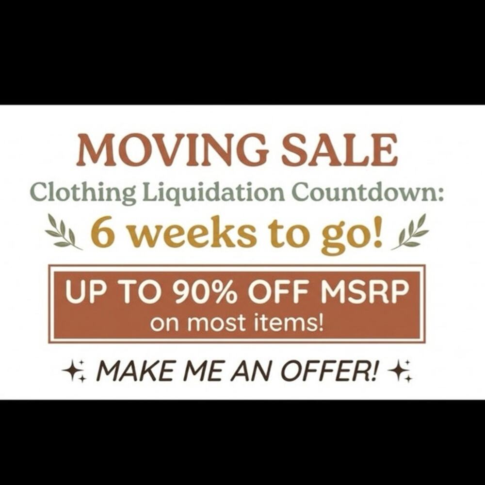 $10 & UNDER LIQUIDATION SALE!! Up to 90% off! MOVING…. It’s all gotta go!
